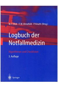 Logbuch der Notfallmedizin: Algorithmen und Checklisten.