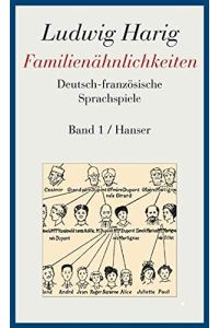 Gesammelte Werke; Band 1: Familienähnlichkeiten : deutsch-französische Sprachspiele.   - Sauder, Gerhard (Herausgeber),