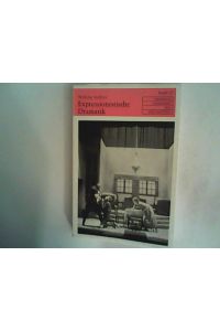 Expressionistische Dramatik.   - Friedrichs Dramatiker des Welttheaters , Bd. 37