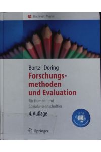 Forschungsmethoden und Evaluation.   - Für Human- und Sozialwissenschaftler ; mit 87 Tabellen.