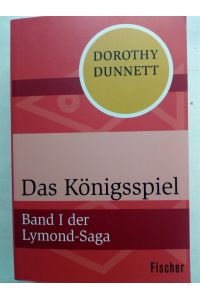 Das Königsspiel - Band I der Lymond-Saga