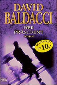 Der Präsident : Roman.   - Aus dem Amerikan. von Michael Krug / Bastei-Lübbe-Taschenbuch ; Bd. 25528 : Sonderband