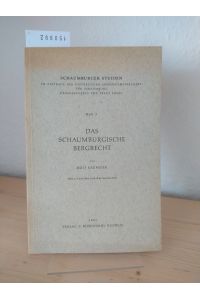 Das schaumburgische Bergrecht. [Von Rolf Krumsiek]. (= Schaumburger Studien, Heft 3).
