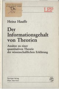 Der Informationsgehalt von Theorien  - Ansätze zu einer quantitativen Theorie der wissenschaftlichen Erklärung