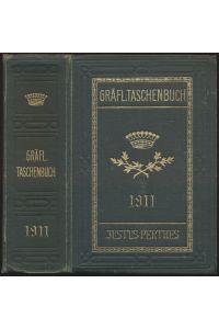 Gothaisches genealogisches Taschenbuch der Gräflichen Häuser. 84. Jahrgang, 1911.