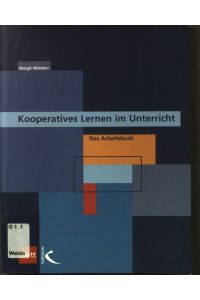 Kooperatives Lernen im Unterricht : das Arbeitsbuch.