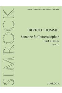 Sonatine für Tenorsaxophon und Klavier: op. 35e. Tenor-Saxophon und Klavier.