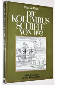 Die Kolumbusschiffe von 1492, 6 Pläne mit Rissen und Detailzeichnungen der Santa Maria von H. E. Adametz.