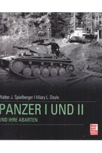 Panzer I und II Panther und ihre Abarten.   - Einschließlich der Panzerentwicklungen der Reichswehr. Maßstabsskizzen Hilary L. Doyle.