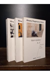 Islam-Lexikon. Geschichte - Ideen - Gestalten. Band 1 bis 3 komplett. [Von Adel Theodor Khoury, Ludwig Hagemann und Peter Heine].