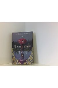 A Well-tempered Heart: A Novel (Art of Hearing Heartbeats)