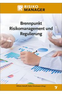 Brennpunkt Risikomanagement und Regulierung