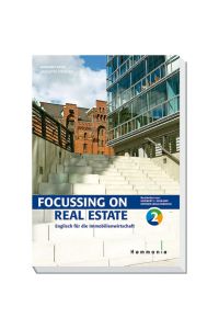 Focussing on Real Estate Band 2  - Englisch für die Immobilienwirtschaft