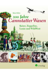 200 Jahre Cannstatter Wasen  - Kaiser, Zeppeline, Lenin und WildWest