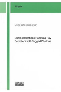 Characterization of Gamma-Ray Detectors with Tagged Photons