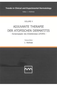Adjuvante Therapie der Atopischen Dermatitis  - Konsenspapier des Arbeitskreises LATOPIA