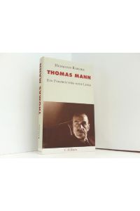 Thomas Mann. Ein Porträt für seine Leser.