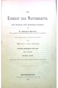 Die Einheit der Naturkräfte : Ein Beitrag zur Naturphilosophie.
