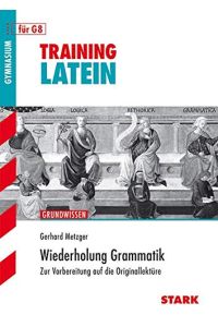 STARK Training Gymnasium - Latein Wiederholung Grammatik (STARK-Verlag - Training)