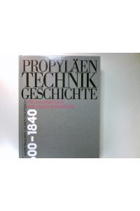 Propyläen Technikgeschichte Band. 3. , Mechanisierung und Maschinisierung : 1600 bis 1840.   - Akos Paulinyi ;