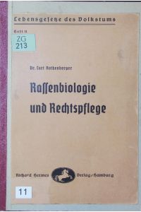 Rassenbiologie und Rechtspflege.   - Arbeiten Hamburger Juristen im Rassenbiologischen Institut der Hamburgischen Universitaet, Winterhalbjahr 1934.