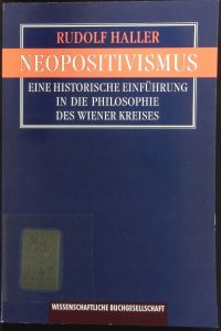 Neopositivismus.   - Eine historische Einführung in die Philosophie des Wiener Kreises.