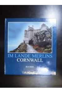 Im Lande Merlins. Cornwall