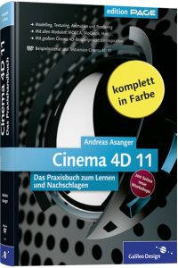 Cinema 4D 11  - Das Praxisbuch zum Lernen und Nachschlagen