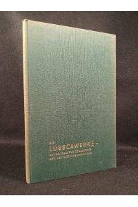 Die Lubecawerke - ein Beitrag zur Geschichte der Verpackungsindustrie