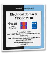 Electrical Contacts 1953 to 2018  - Proceedings of the IEEE HOLM Conference on Electrcal Contacts (1953-2018), ICEC-International Conference on Electrical Contacts (1961-2018) Albert-Keil-Kontaktseminar (1972-2017)