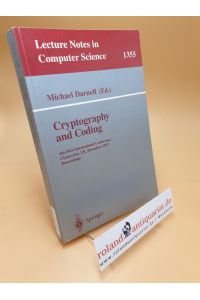 Cryptography and coding Teil: 6. ; Cirencester, UK, December 17 - 19, 1997 ; Lecture notes in computer science