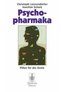 Psychopharmaka: Pillen fur die Seele: Pillen für die Seele