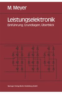 Leistungselektronik: Einführung, Grundlagen, Überblick (German Edition)