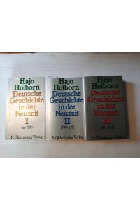 Deutsche Geschichte in der Neuzeit (vollständig in 3 Bänden). Übersetzung: Annemarie Holborn (3 BÜCHER)