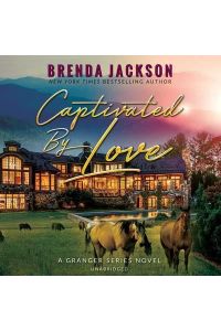 Captivated by Love (Grangers, Band 4)