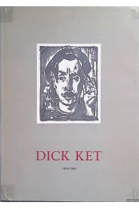 Dick Ket 1902-1940