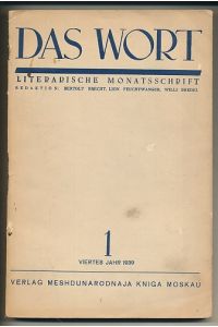 Das Wort. Literarische Monatsschrift. Heft 1, Viertes Jahr, Januar 1939.   - Redaktion: Bertolt Brecht, Lion Feuchtwanger, Willi Bredel.