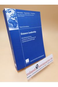 Distance leadership : Modellentwicklung, empirische Überprüfung und Gestaltungsempfehlungen