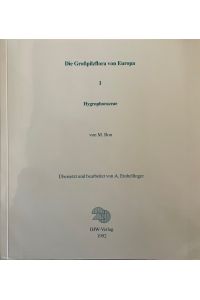 Die Großpilzflora von Europa - Band 1: Hygrophoraceae. Übersetzt und bearbeitet von A. Einhellinger.