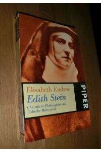 Edith Stein : christliche Philosophin und jüdische Märtyrerin