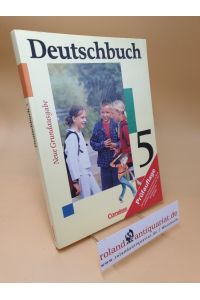 Deutschbuch Teil ; Neue Grundausgabe ; 5