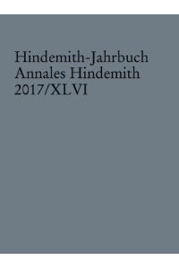 Hindemith-Jahrbuch: Annales Hindemith 2017/XLVI.   - (Band 46).