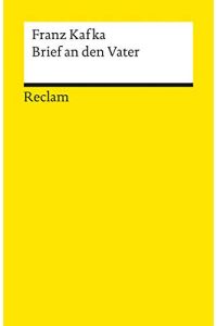 Brief an den Vater.   - Hrsg. und kommentiert von Michael Müller / Reclams Universal-Bibliothek ; Nr. 9674