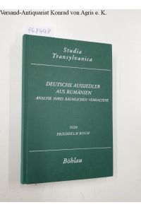 Deutsche Aussiedler aus Rumänien : Analyse ihres räumlichen Verhaltens :  - Studia Transylvanica Band 20 :