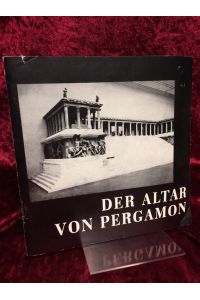 Der Altar von Pergamon.   - Antiken-Sammlung.