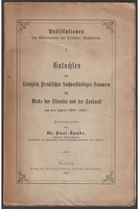 Gutachten der Königlich Preußischen Achverständigen-Kammern für Werke der Literatur und der Tonkunst aus den Jahren 1902-1907.