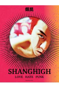 SHANGHIGH  - Love Hate Punk