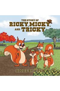 The Story of Ricky, Micky, and Tricky