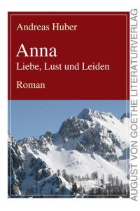 Anna  - Liebe, Lust und Leiden