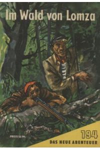 Im Wald von Lomza Das neue Abenteuer Heft 194 DDR 1961